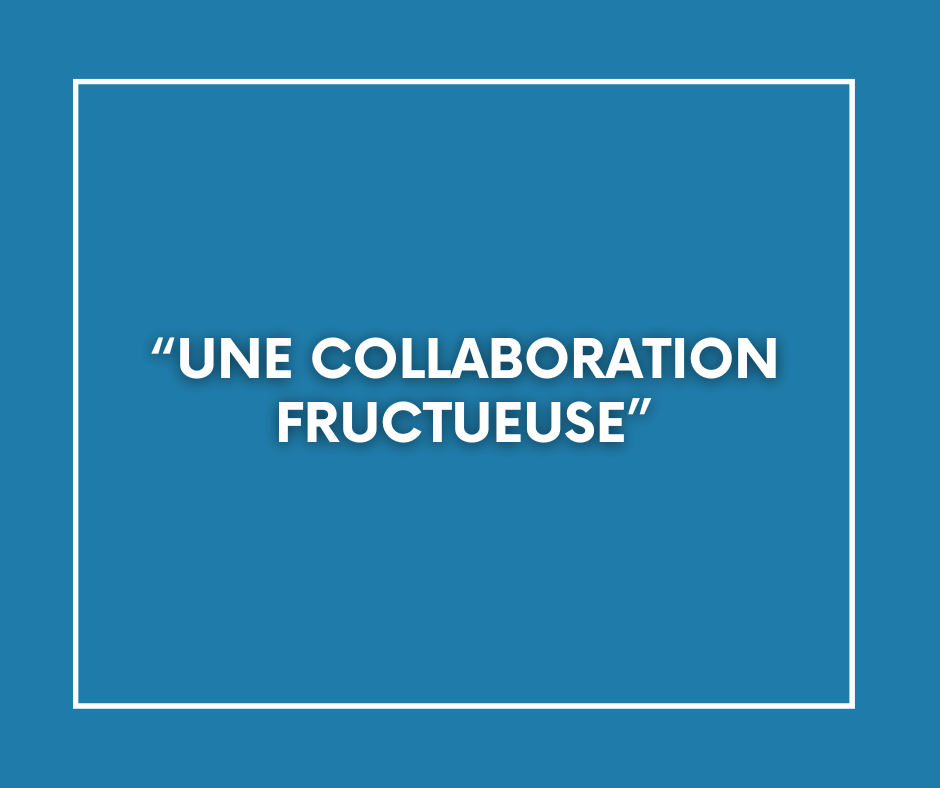 « UNE COLLABORATION FRUCTUEUSE »