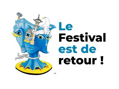 LE FESTIVAL EST DE RETOUR !