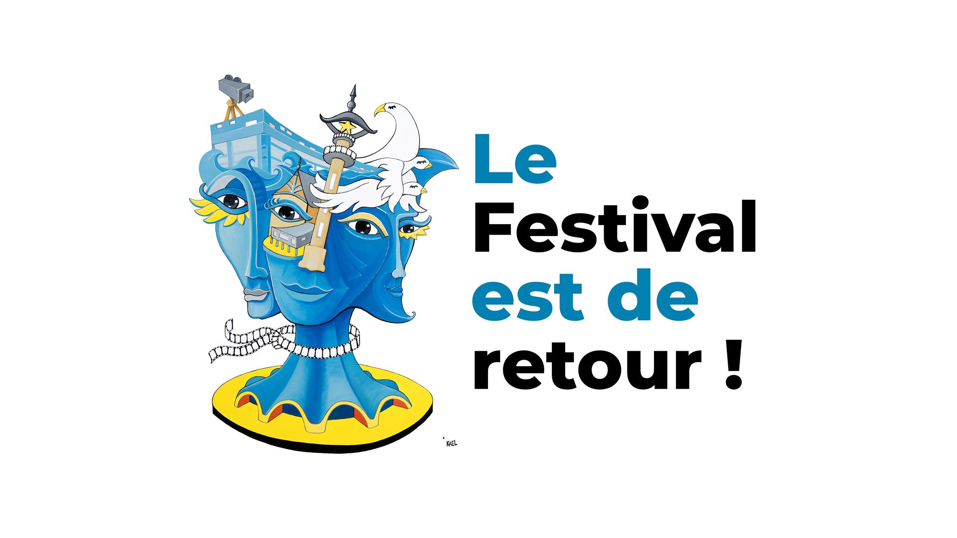 LE FESTIVAL EST DE RETOUR !